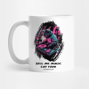 Techno Cat - Sell me magic cat food - Catsondrugs.com - rave, edm, festival, techno, trippy, music, 90s rave, psychedelic, party, trance, rave music, rave krispies, rave flyer Mug